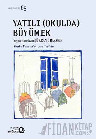 Yatılı Okulda Büyümek