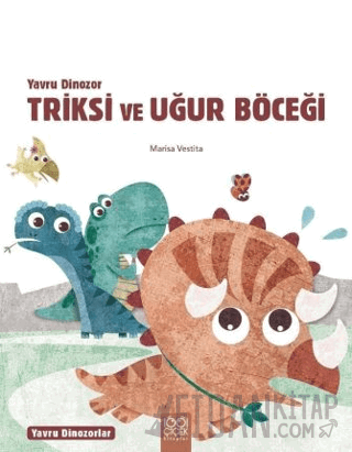 Yavru Dinozor Triksi ve Uğur Böceği Marisa Vestita