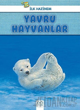 Yavru Hayvanlar - İlk Hazinem