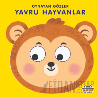 Yavru Hayvanlar - Oynayan Gözler (Ciltli)