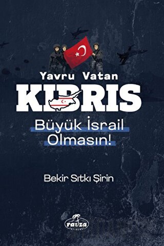 Yavru Vatan Kıbrıs Büyük İsrail Olmasın!