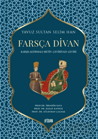 Yavuz Sultan Selim Han Farsça Divan (Ciltli)