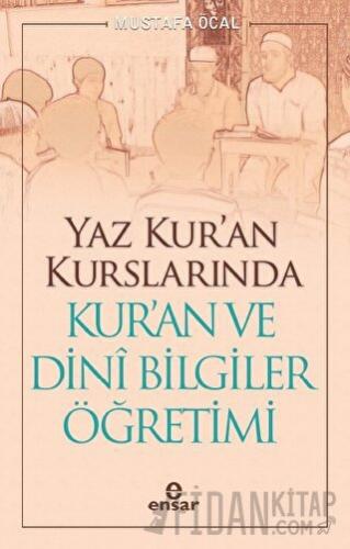 Yaz Kur’an Kurslarında Kur’an ve Dini Bilgiler Öğretimi