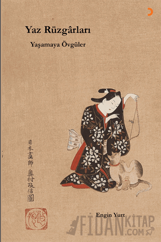 Yaz Rüzgârları: Yaşamaya Övgüler