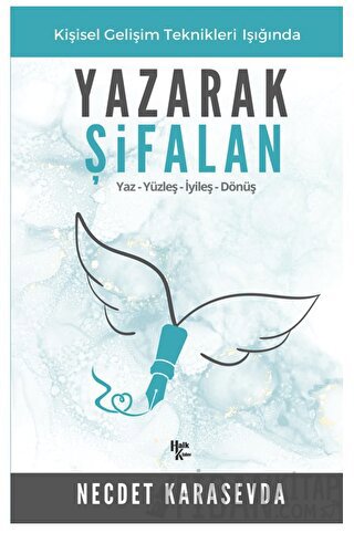 Yaz - Yüzleş - İyileş - Dönüş - Yazarak Şifalan