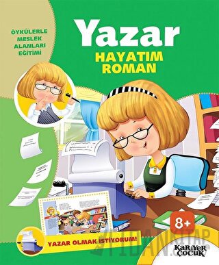 Yazar Hayatım Roman - Yazar Olmak İstiyorum!