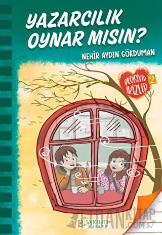 Yazarcılık Oynar Mısın? Nehir Aydın Gökduman