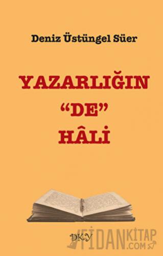 Yazarlığın “De” Hali