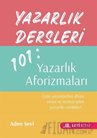 Yazarlık Dersleri 101: Yazarlık Aforizmaları