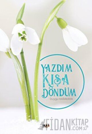Yazdım Kışa Döndüm