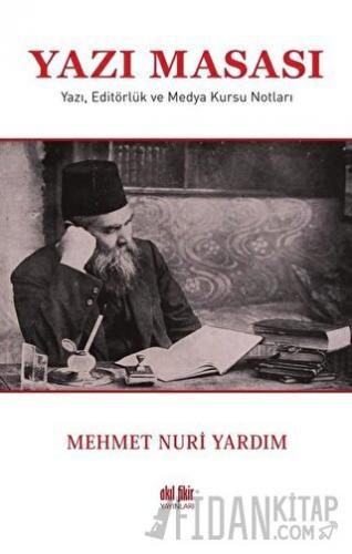 Yazı Masası Mehmet Nuri Yardım