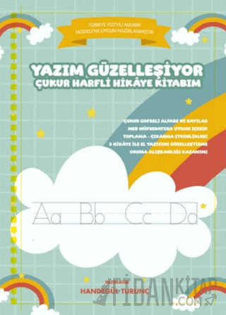 Yazım Güzelleşiyor – Çukur Harfli Hikâye Kitabım Handegül Turunç