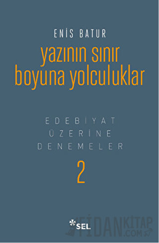 Yazının Sınır Boyuna Yolculuk (Ciltli)