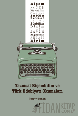 Yazınsal Biçembilim ve Türk Edebiyatı Okumaları