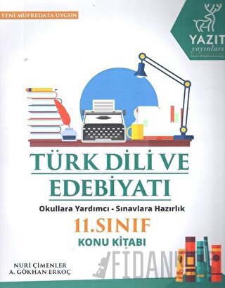 Yazıt 11. Sınıf Türk Dili ve Edebiyatı Konu Kitabı A. Gökhan Erkoç