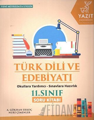 Yazıt 11. Sınıf Türk Dili ve Edebiyatı Soru Kitabı A. Gökhan Erkoç