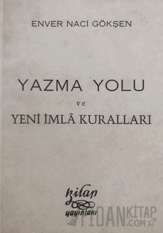 Yazma Yolu ve Yeni İmla Kuralları