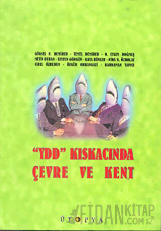 YDD Kıskacında Çevre ve Kent