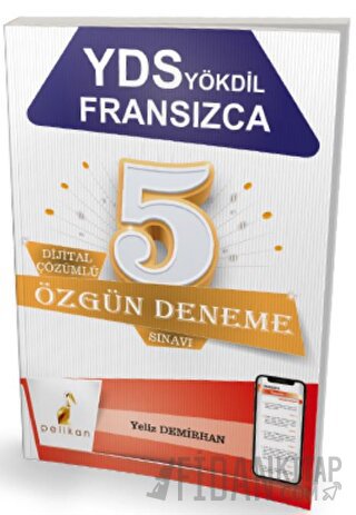 YDS YÖKDİL Fransızca Dijital Çözümlü 5 Özgün Deneme Sınavı