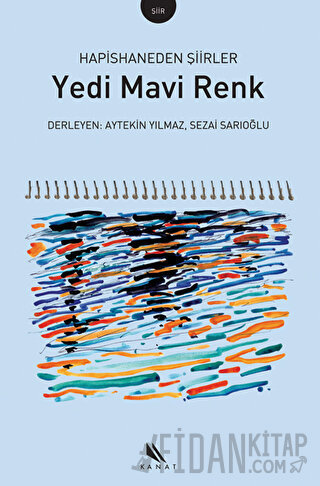 Yedi Mavi Renk Hapishaneden Şiirler Derleme