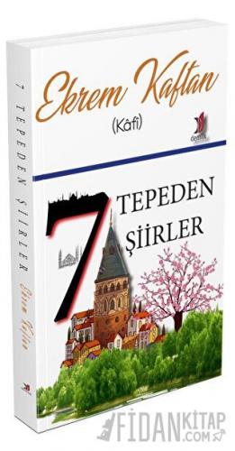 Yeditepeden Şiirler Ekrem Kaftan