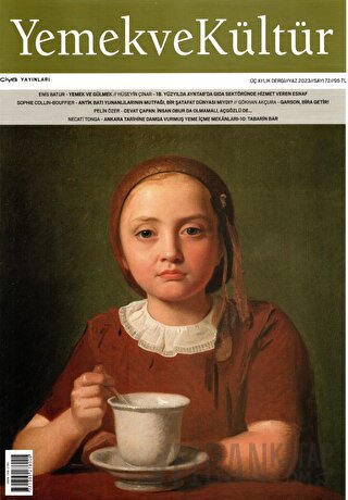 Yemek ve Kültür Üç Aylık Dergi Sayı: 72 - Yaz 2023