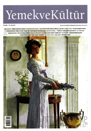 Yemek ve Kültür Üç Aylık Dergi Sayı: 75 - İlkbahar 2024