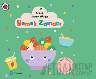 Yemek Zamanı - Bebek Dokun Öğren Kolektif