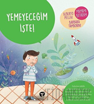 Yemeyeceğim İşte! - Ne Zormuş Büyümek