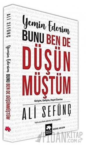 Yemin Ederim Bunu Ben De Düşünmüştüm
