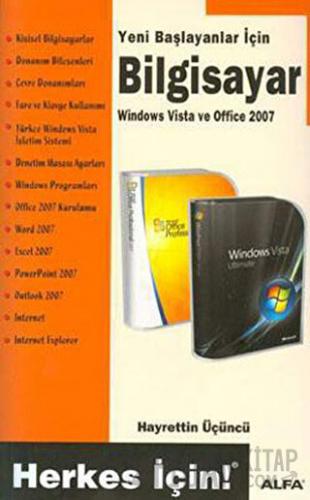 Yeni Başlayanlar İçin Bilgisayar - Windows Vista ve Office 2007 Hayret