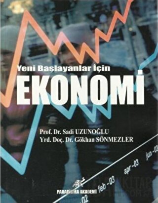 Yeni Başlayanlar İçin Ekonomi Gökhan Sönmezler
