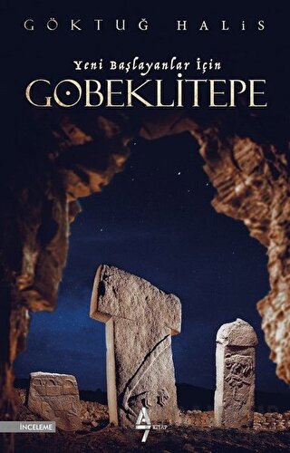 Yeni Başlayanlar İçin Göbeklitepe