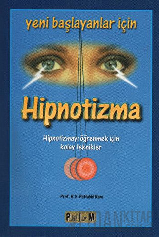 Yeni Başlayanlar İçin Hipnotizma