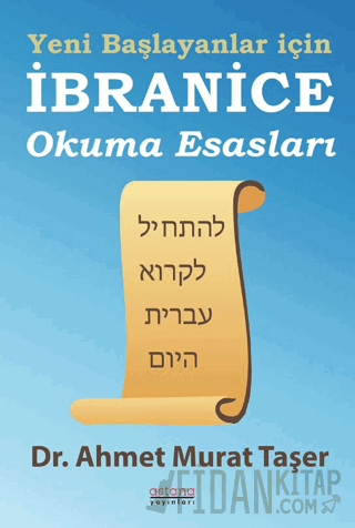 Yeni Başlayanlar İçin İbranice Okuma Esasları