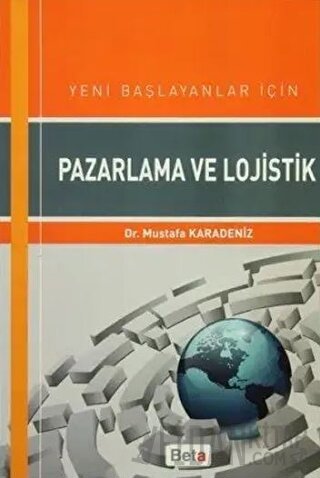 Yeni Başlayanlar için Pazarlama ve Lojistik