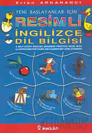 Yeni Başlayanlar İçin Resimli İngilizce Dilbilgisi