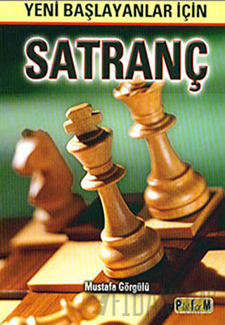 Yeni Başlayanlar İçin Satranç