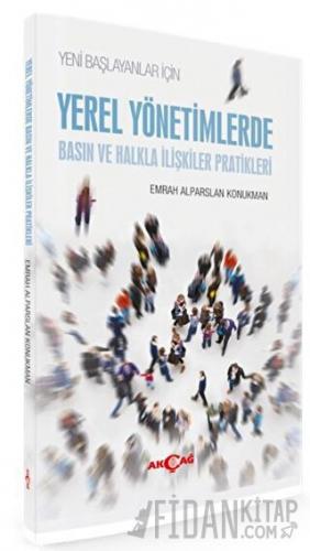 Yeni Başlayanlar için Yerel Yönetimlerde Basın ve Halkla İlişkiler Pratikleri