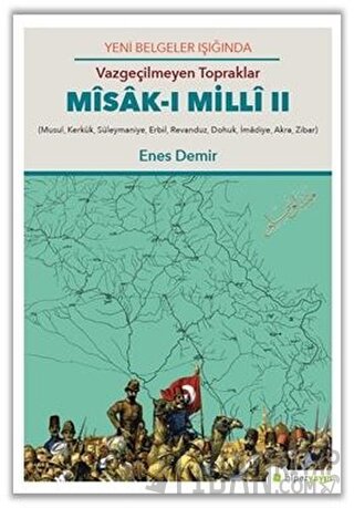 Yeni Belgeler Işığında Vazgeçilmeyen Topraklar Misak-ı Milli 2