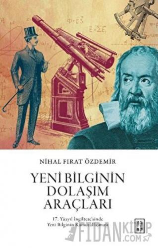 Yeni Bilginin Dolaşım Araçları