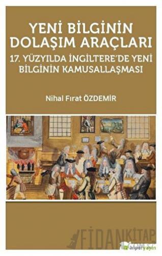 Yeni Bilginin Dolaşım Araçları