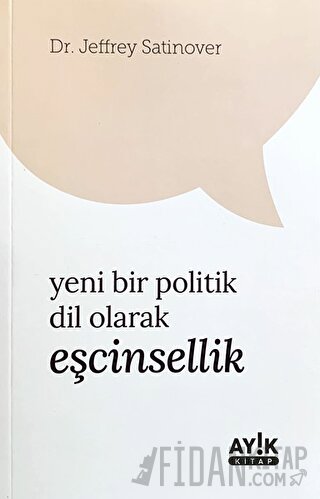 Yeni Bir Politik Dil Olarak Eşcinsellik