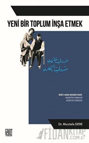 Yeni Bir Toplum İnşa Etmek