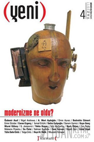 Yeni Dergi Sayı 4: Modernizme Ne Oldu?