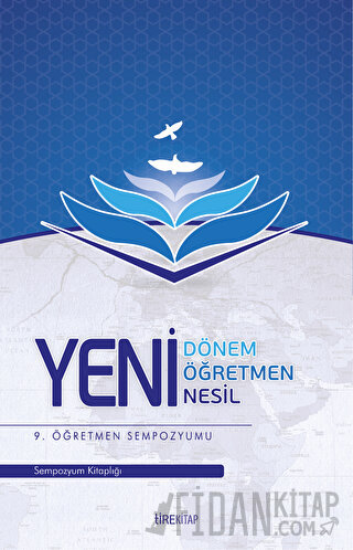 Yeni Dönem, Yeni Öğretmen, Yeni Nesil