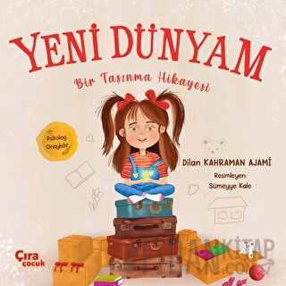 Yeni Dünyam Bir Taşınma Hikayesi