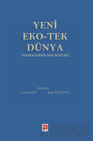 Yeni Eko-Tek Dünya Teknolojinin Son Sürümü