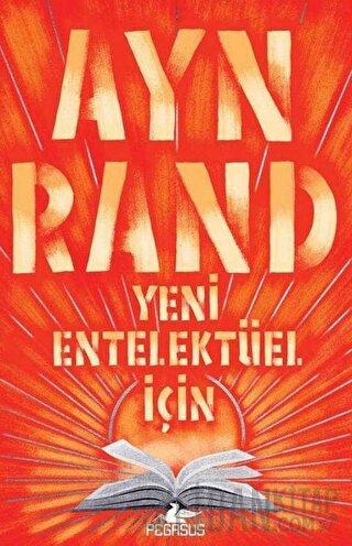 Yeni Entelektüel İçin Ayn Rand