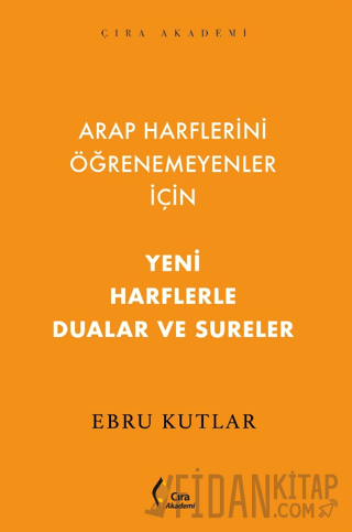 Yeni Harflerle Dualar ve Sureler